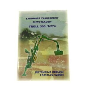 Katalog i instrukcja ładowacz zawieszany Trol 350 T-274 [KATALOG TROL]